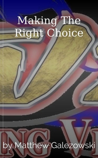Making The Right Choice