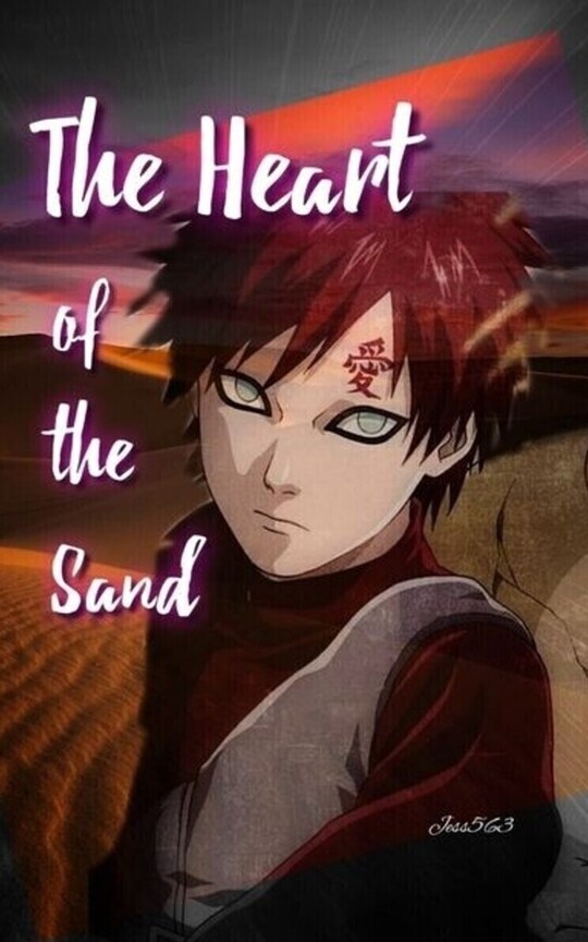 The Heart of the Sand || Gaara FF