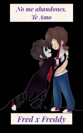 No Me Abandones, Te Amo (Frededdy)