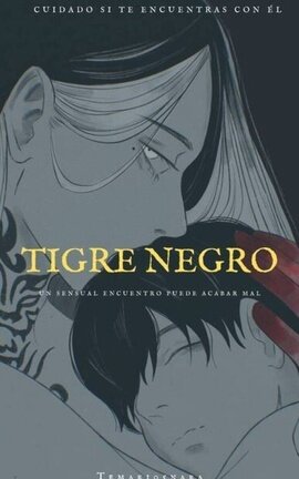 Tigre Negro~ FuyuTora/BajiFuyu/BajiTora +18