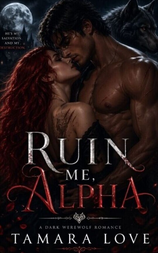 Ruin Me, Alpha