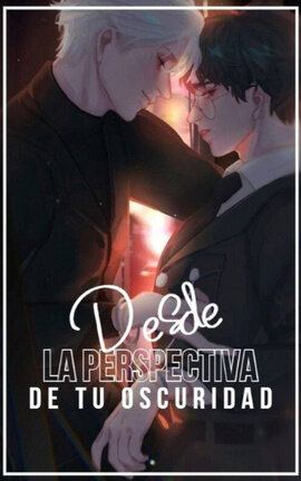 DESDE LA PERSPECTIVA DE TU OSCURIDAD