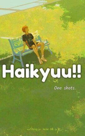 Haikyuu!! One Shots. 