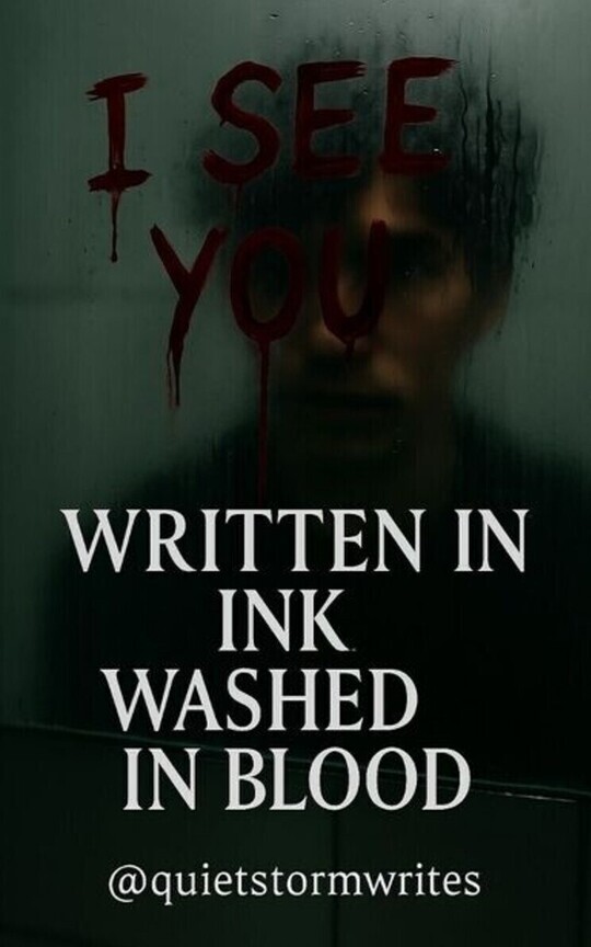 Written in Ink, Washed in Blood