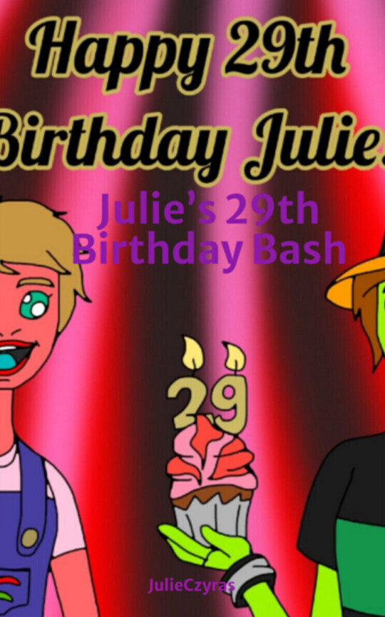 Julie’s 29th Birthday Bash