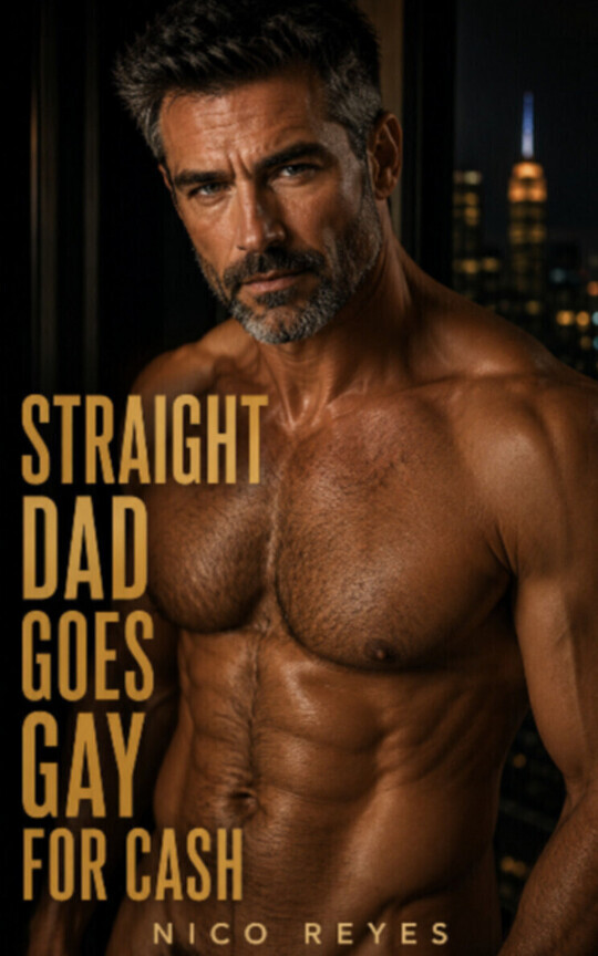 Straight Dad Goes Gay For Cash