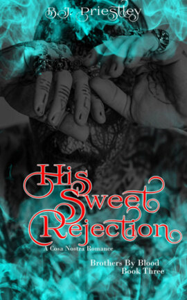 His Sweet Rejection