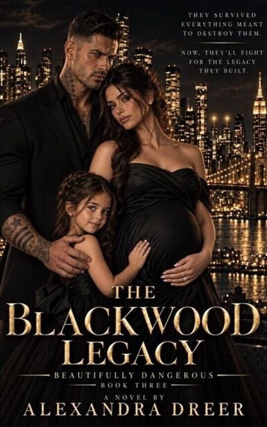 Beautifully Dangerous 3: The Blackwood Legacy