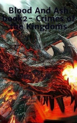 Blood And Ash book2- Crimes of the Kingdoms