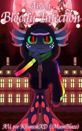 Bloody Infection AU (about the AU, fanfic)