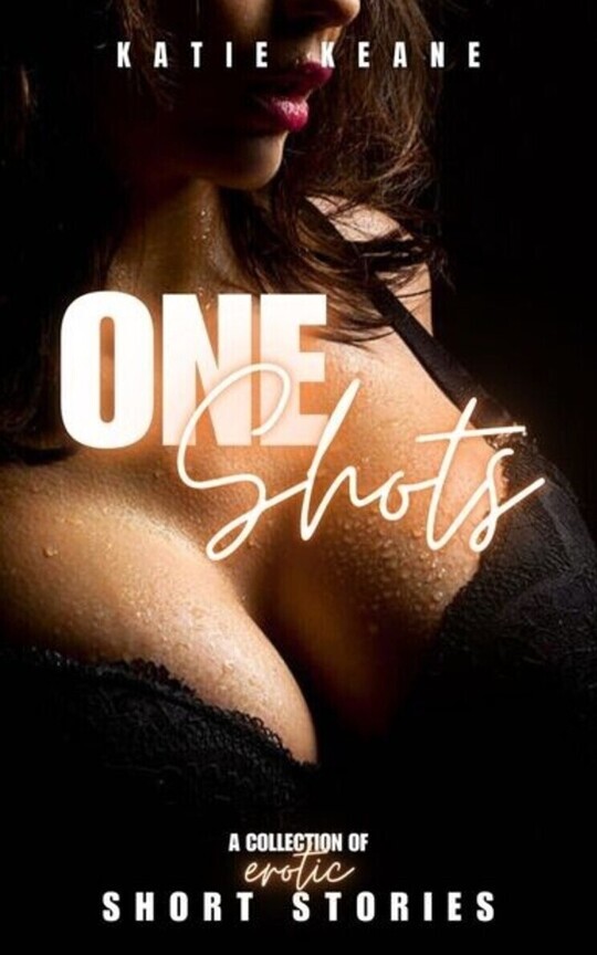 One Shots