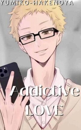 Addictive LOVE || Kei Tsukishima X Oc