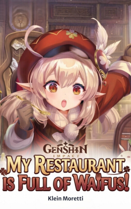 Genshin: My Restaurant is Full of Waifus!