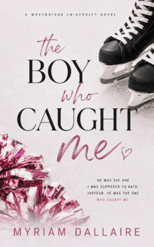The Boy Who Caught Me