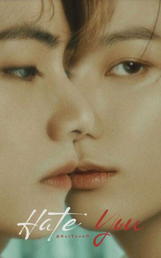 Hate You [KTH&JJK]