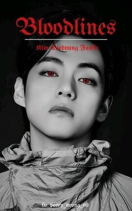 Bloodlines (Taehyung Fanfic)
