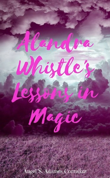 Alandra Whistle: Witch in Training