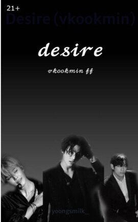 Desire (vkookmin)