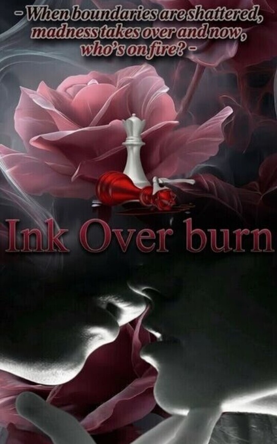 Ink Over Burn [first draft] 