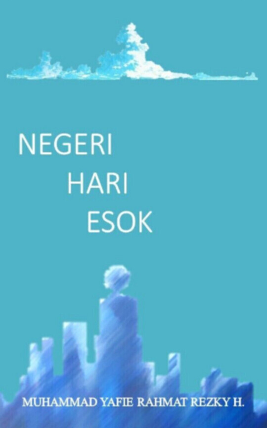 Negeri Hari Esok (COMPLETED)