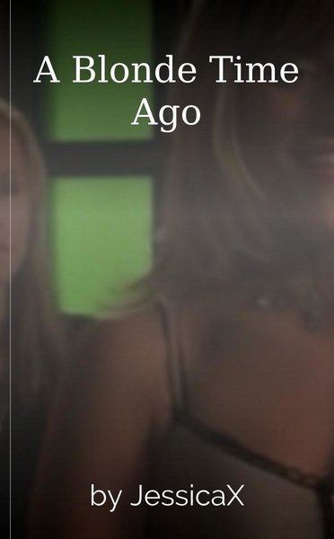 A Blonde Time Ago
