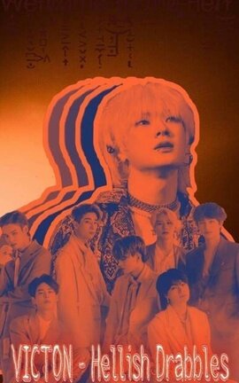 VICTON - Hellish Drabbles ✔