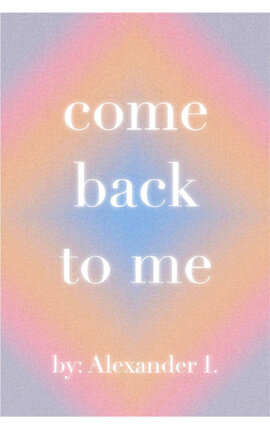 come back to me