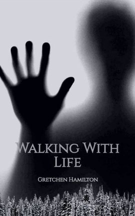 Walking With Life