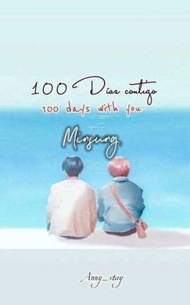 100 Días contigo (Minsung) 🏳️‍🌈