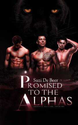 Promised to the Alphas PART TWO