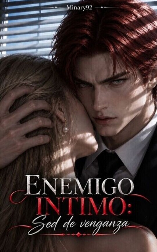 Eɴᴇᴍɪɢᴏ Iɴᴛɪᴍᴏ [ Sed de Venganza ]