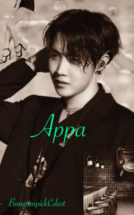 Appa (BTS/Jung Hoseok ff)