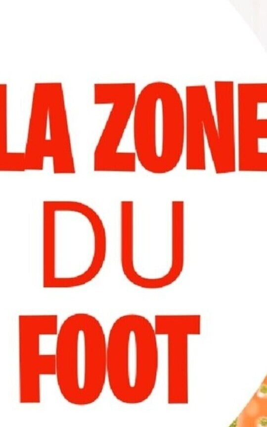 LA ZONE DU FOOT
