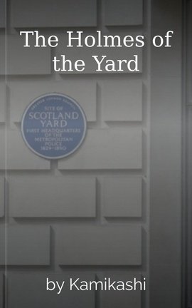 The Holmes of the Yard