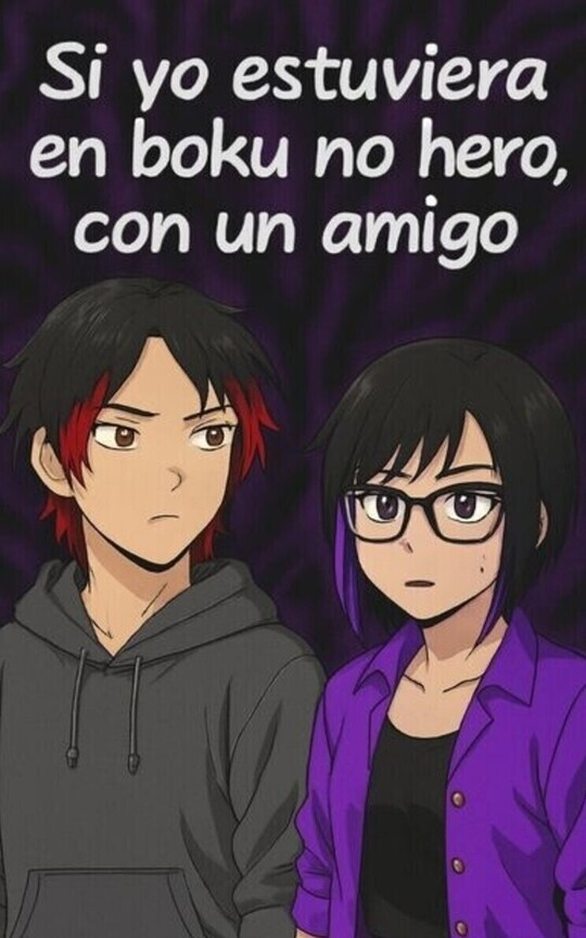 Si yo estuviera en boku no hero, con un amigo