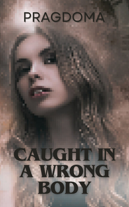  Caught in a wrong body /Final Fantasy