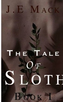 The Tale of Sloth