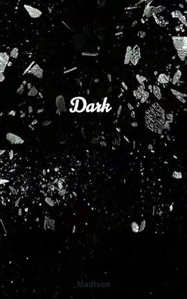Dark