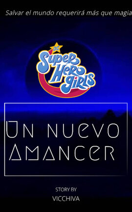 DC Super Hero Girls: Un Nuevo Amanecer