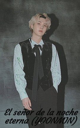 El señor de la noche eterna (YOONMIN)