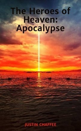 The Heroes of Heaven: Apocalypse