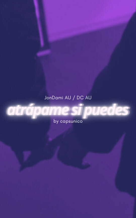 atrápame si puedes ❥ ʲᵒⁿᵈᵃᵐⁱ ᵃᵘ ° ᵇᵃᵗᶠᵃᵐⁱˡʸ ᵃᵘ