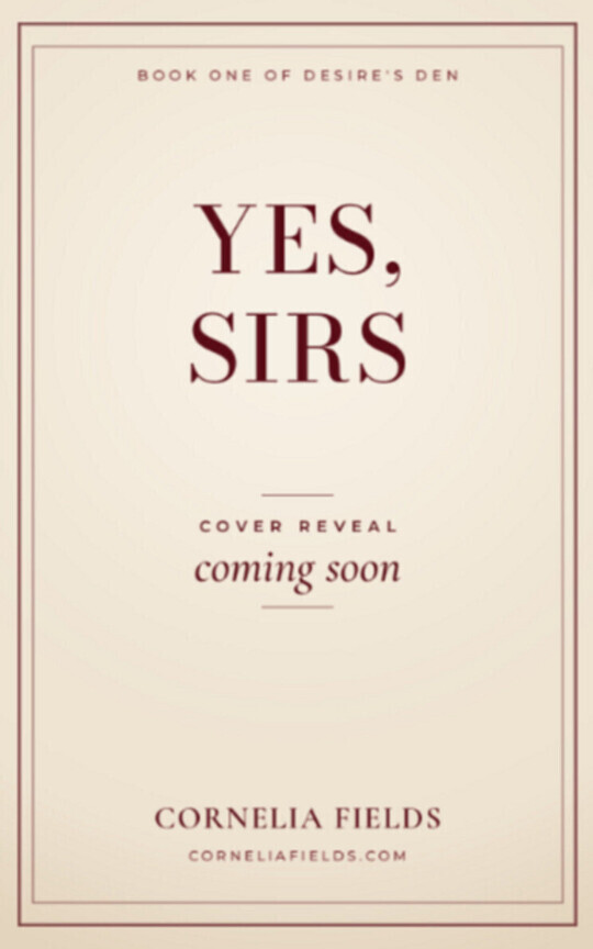 Yes, Sirs (Book 1 Desire's Den)