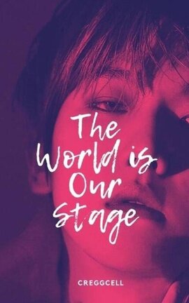The World Is Our Stage
