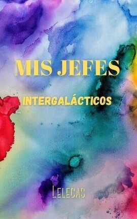 Mis Jefes Intergalácticos +18