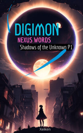 DIGIMON NEXUS WORDS: Shadows of the Unknown 01