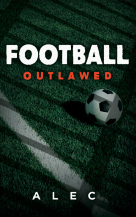 FOOTBALL OUTLAWED