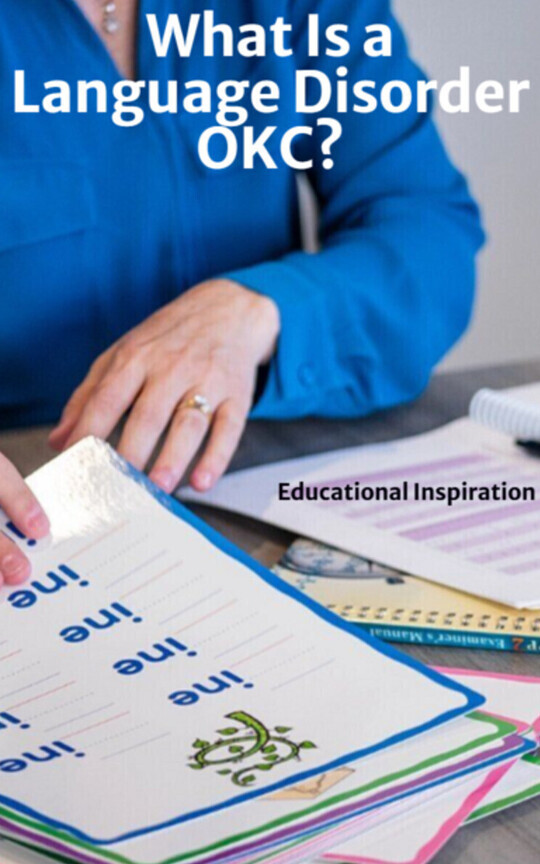 What Is a Language Disorder OKC?