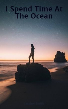 I Spend Time At The Ocean