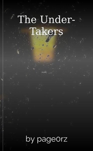 The Under-Takers